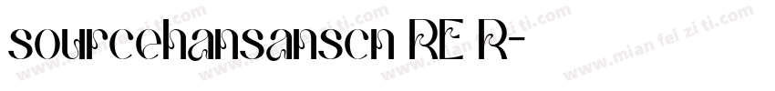 sourcehansanscn RE R字体转换